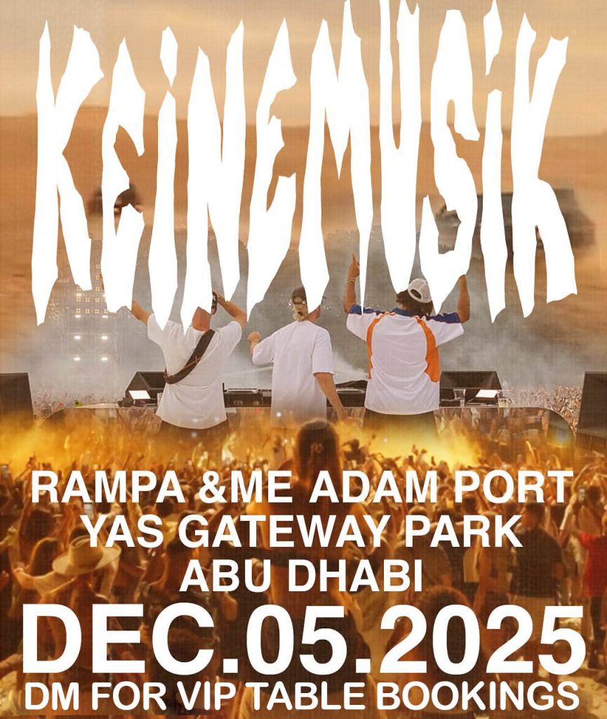 Keinemusik Abu Dhabi,Abu Dhabi GP, Inside the Keinemusik Abu Dhabi GP Afterparty 2025: Premium Tables, Platinum Views, and Exclusive Access